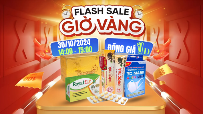 FLASH SALE GIỜ VÀNG - CHƯƠNG TRÌNH LỚN NHẤT CUỐI THÁNG 10