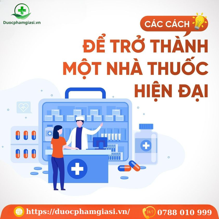 Các cách để trở thành một nhà thuốc hiện đại...