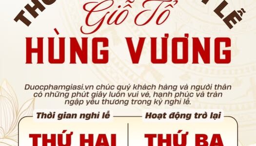 DUOCPHAMGIASI.VN THÔNG BÁO LỊCH NGHỈ LỄ GIỖ TỔ HÙNG VƯƠNG