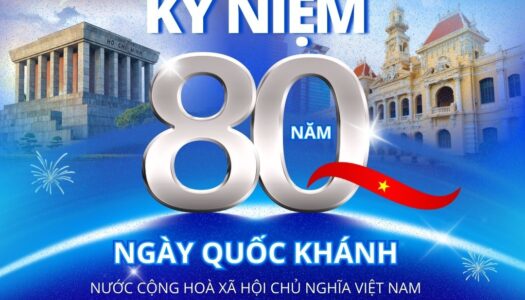 CHÀO MỪNG 80 NĂM QUỐC KHÁNH NƯỚC CỘNG HÒA XÃ HỘI CHỦ NGHĨA VIỆT NAM (2/9/1945 – 2/9/2025)
